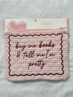 Pink Quilted Pouch "buy me books & tell me I'm pretty"